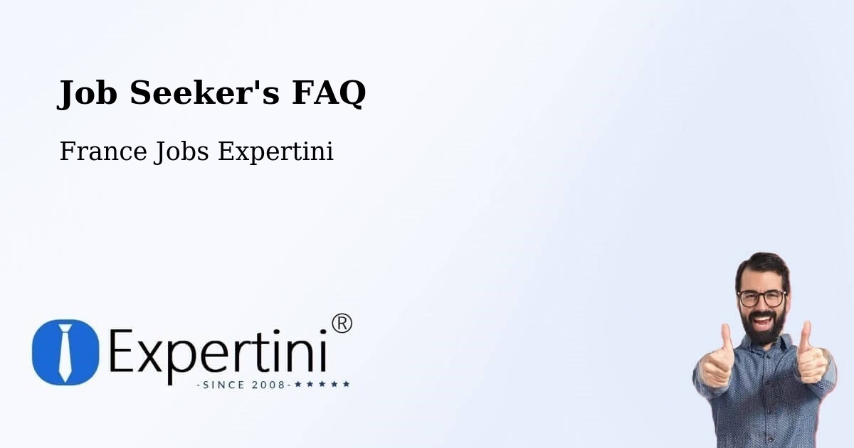 Job Seeker FAQ – Bezons - France Jobs Expertini