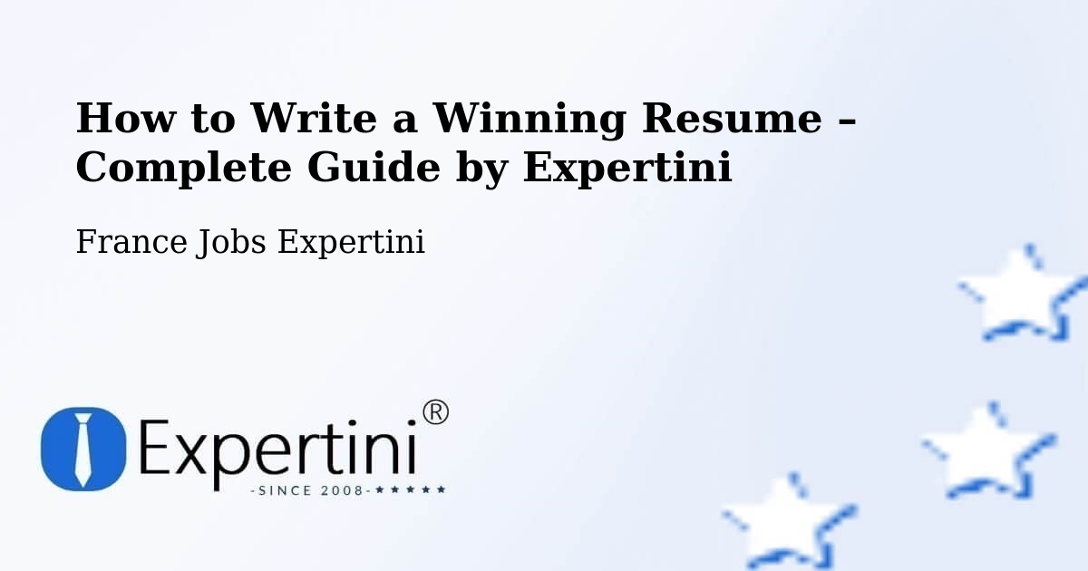 Resume Writing Guide for Job Seekers – Bezons - Bezons, France Jobs Expertini